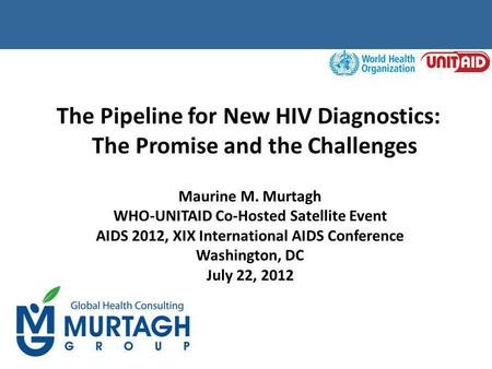 The Pipeline for New HIV Diagnostics: The Promise and the Challenges