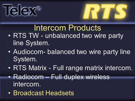 Intercom Products RTS TW - unbalanced two wire party line System.
