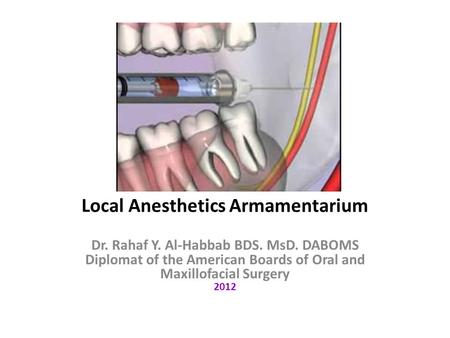 Local Anesthetics Armamentarium
