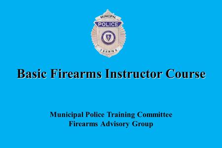 Basic Firearms Instructor Course