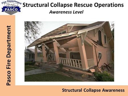 Structural Collapse Rescue Operations