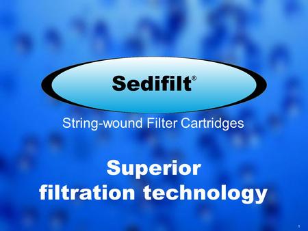 1 Superior filtration technology String-wound Filter Cartridges.