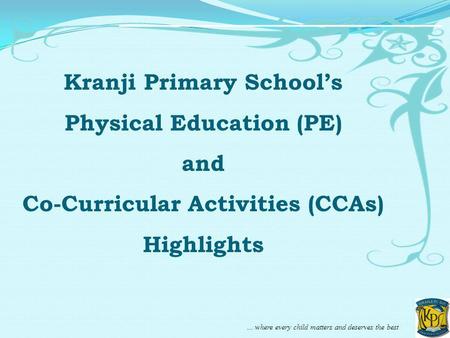 Kranji Primary School’s Physical Education (PE) and