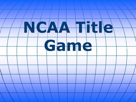 NCAA Title Game. In the first ever head-to-head matchup of undefeated teams in the NCAA championship game, University of Connecticut defeated Notre Dame.