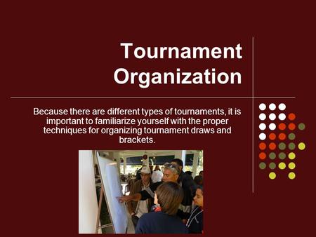 Tournament Organization
