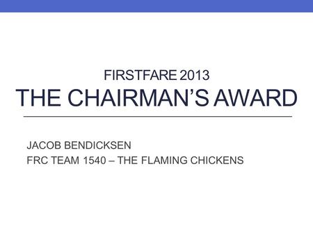 Firstfare 2013 The chairman’s Award