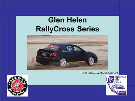 Glen Helen RallyCross Series By JayCom Event Management.