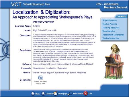 Localization & Digitization: An Approach to Appreciating Shakespeares Plays BackBack ForwardForward HomepageHomepage ExitExit Project Overview ITN – Innovative.