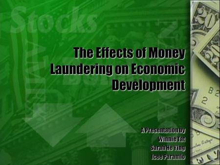 The Effects of Money Laundering on Economic Development