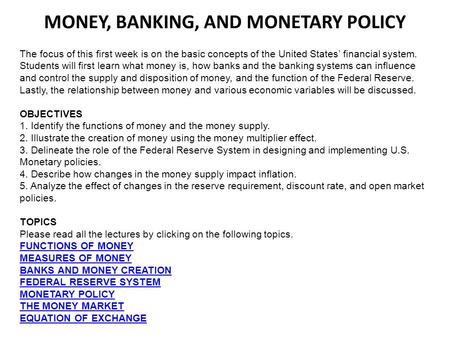 MONEY, BANKING, AND MONETARY POLICY