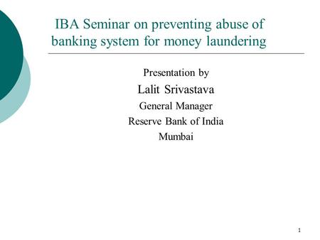 IBA Seminar on preventing abuse of banking system for money laundering