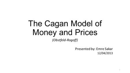 The Cagan Model of Money and Prices