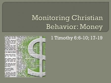 Monitoring Christian Behavior: Money