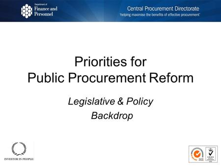 Priorities for Public Procurement Reform Legislative & Policy Backdrop.
