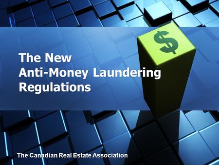 The New Anti-Money Laundering Regulations