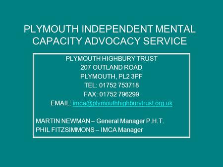 PLYMOUTH INDEPENDENT MENTAL CAPACITY ADVOCACY SERVICE