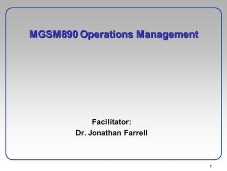 MGSM890 Operations Management