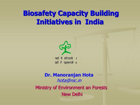 Biosafety Capacity Building Initiatives in India