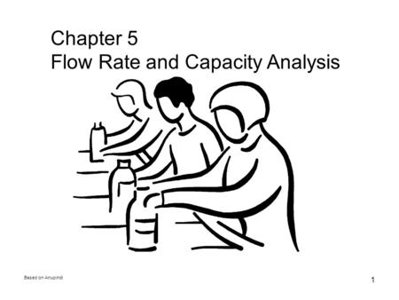 Flow Rate and Capacity Analysis