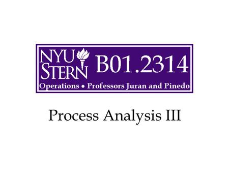 Process Analysis III. © The McGraw-Hill Companies, Inc., 2004 Operations -- Prof. Juran2 Outline Set-up times Lot sizes Effects on capacity Effects on.
