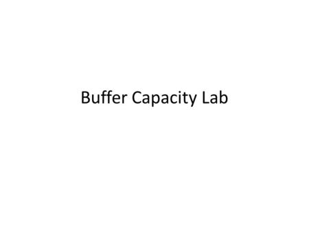 Buffer Capacity Lab.