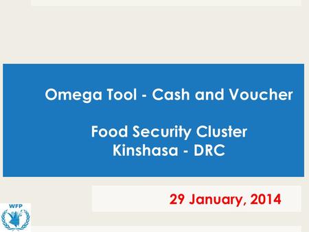 Omega Tool - Cash and Voucher Food Security Cluster Kinshasa - DRC
