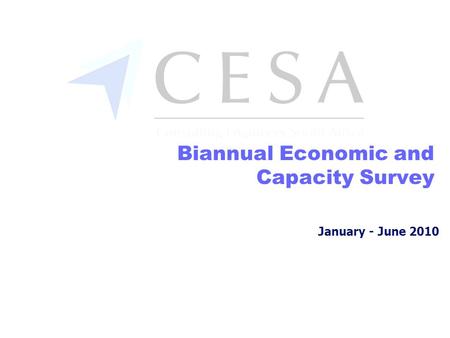 January - June 2010 Biannual Economic and Capacity Survey.
