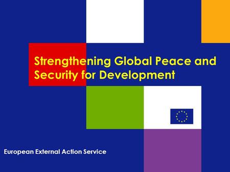 Strengthening Global Peace and Security for Development