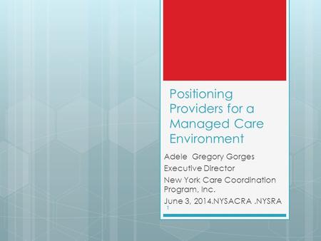 Positioning Providers for a Managed Care Environment