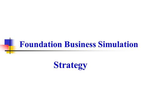 Foundation Business Simulation