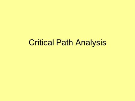 Critical Path Analysis. Why Is CPA Important? CPA is arguably the piece of maths used most often, outside of basic arithmetic. Important not only in commerce.
