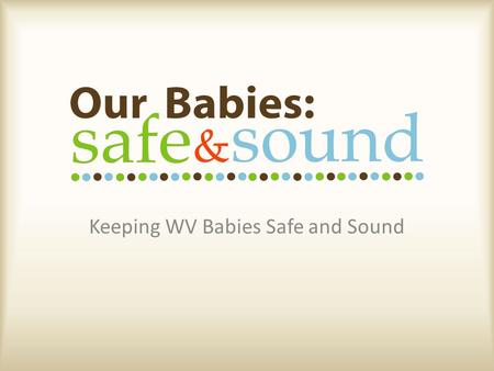 Keeping WV Babies Safe and Sound