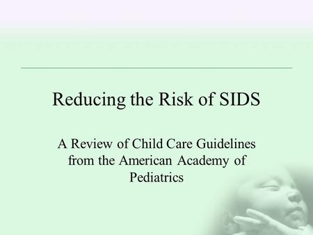 Reducing the Risk of SIDS