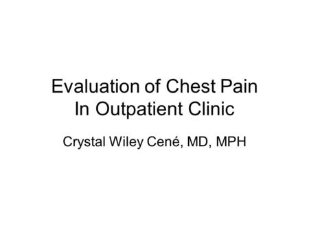 Evaluation of Chest Pain In Outpatient Clinic
