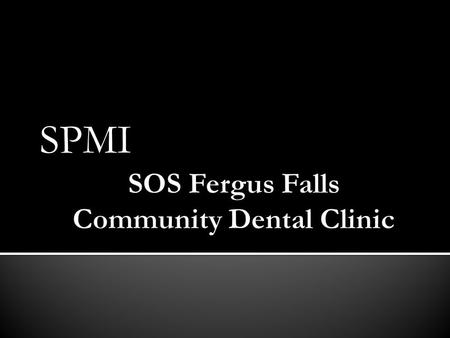 SOS Fergus Falls Community Dental Clinic