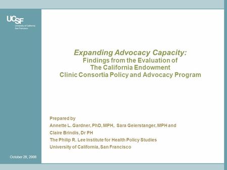 Expanding Advocacy Capacity: Findings from the Evaluation of The California Endowment Clinic Consortia Policy and Advocacy Program Prepared by Annette.