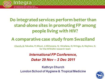Do integrated services perform better than stand-alone sites in promoting FP among people living with HIV? A comparative case study from Swaziland Church,
