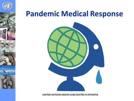Pandemic Medical Response