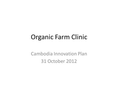Cambodia Innovation Plan 31 October 2012