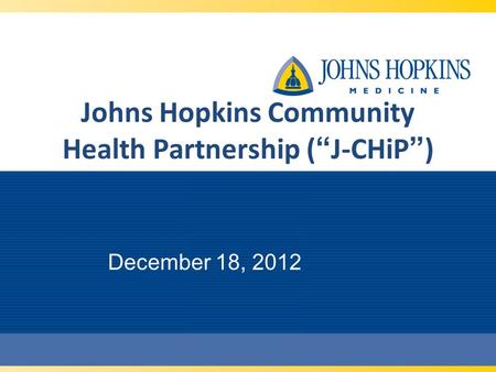 Johns Hopkins Community Health Partnership (“J-CHiP”)