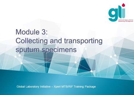 Collecting and transporting sputum specimens