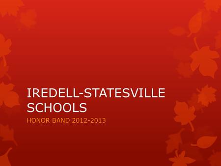 IREDELL-STATESVILLE SCHOOLS HONOR BAND 2012-2013.