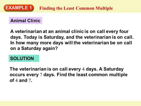 EXAMPLE 1 Finding the Least Common Multiple