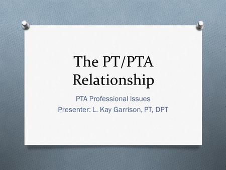 The PT/PTA Relationship