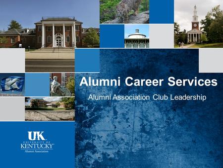 Alumni Career Services Alumni Association Club Leadership.