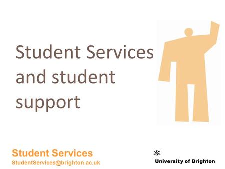 Student Services and student support Student Services