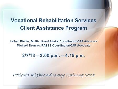Vocational Rehabilitation Services Client Assistance Program