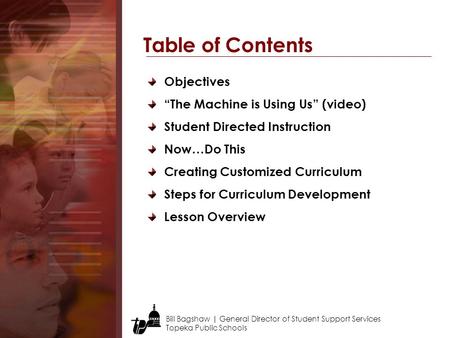Table of Contents Objectives “The Machine is Using Us” (video)