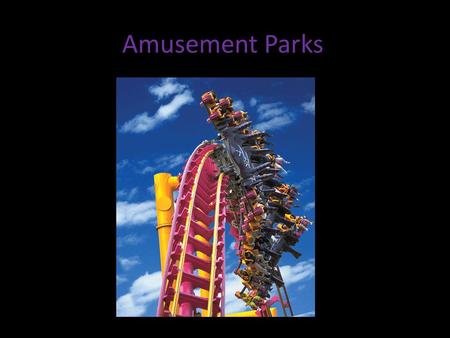 Amusement Parks. What are amusement parks? Amusement park and theme park are terms for a collection of rides and other entertainment attractions assembled.