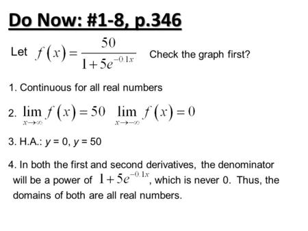 Do Now: #1-8, p.346 Let Check the graph first?